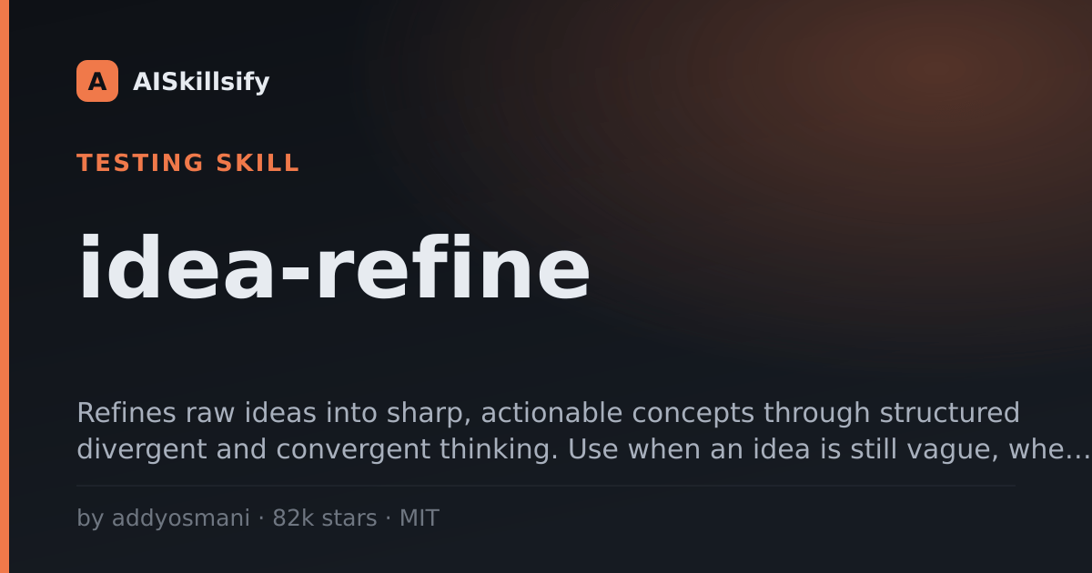 idea-refine skill by addyosmani