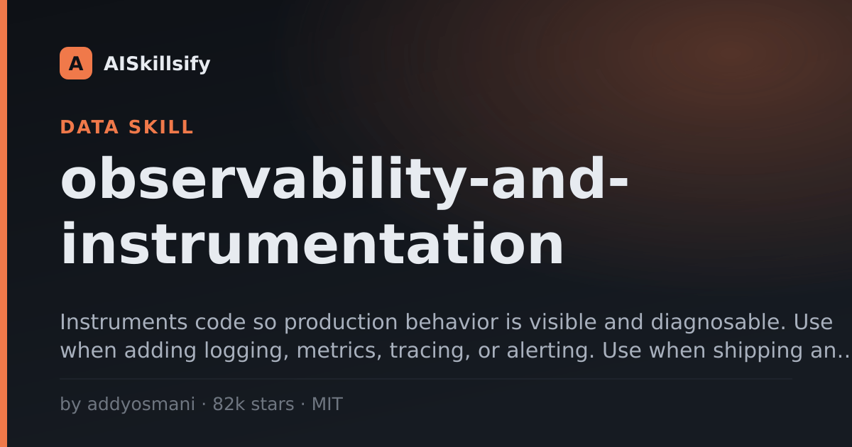 observability-and-instrumentation skill by addyosmani