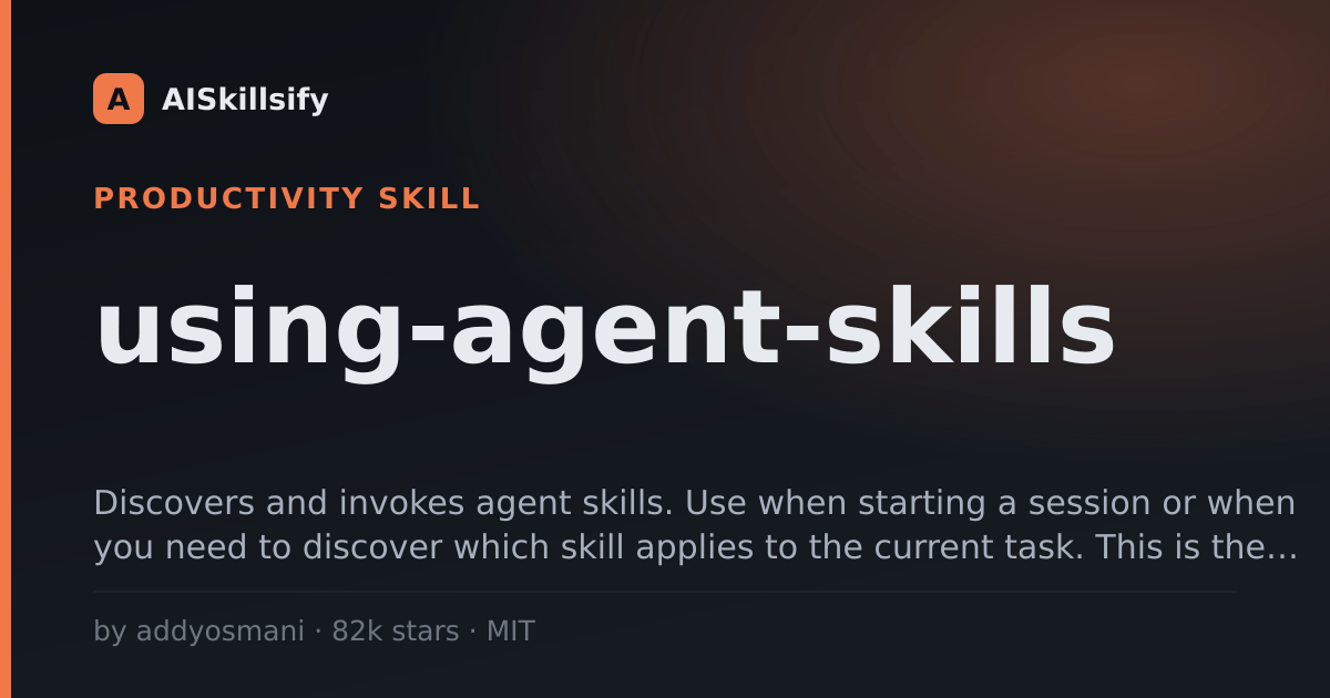 using-agent-skills skill by addyosmani