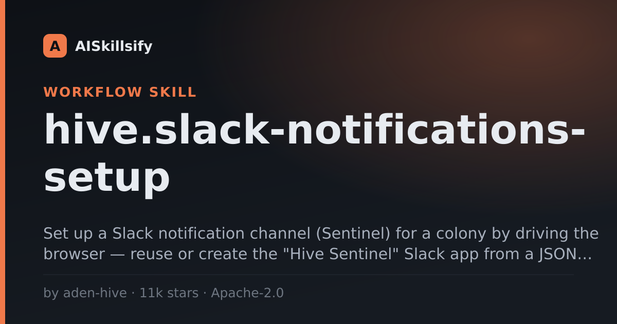 hive.slack-notifications-setup skill by aden-hive