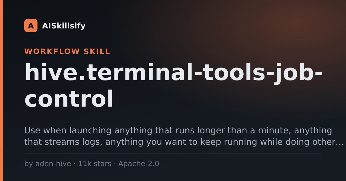 hive.terminal-tools-job-control skill by aden-hive