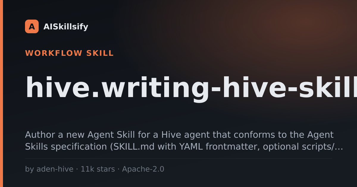 hive.writing-hive-skills skill by aden-hive