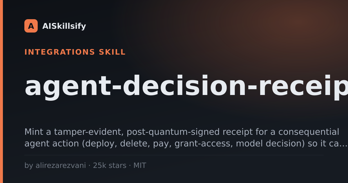 agent-decision-receipts skill by alirezarezvani
