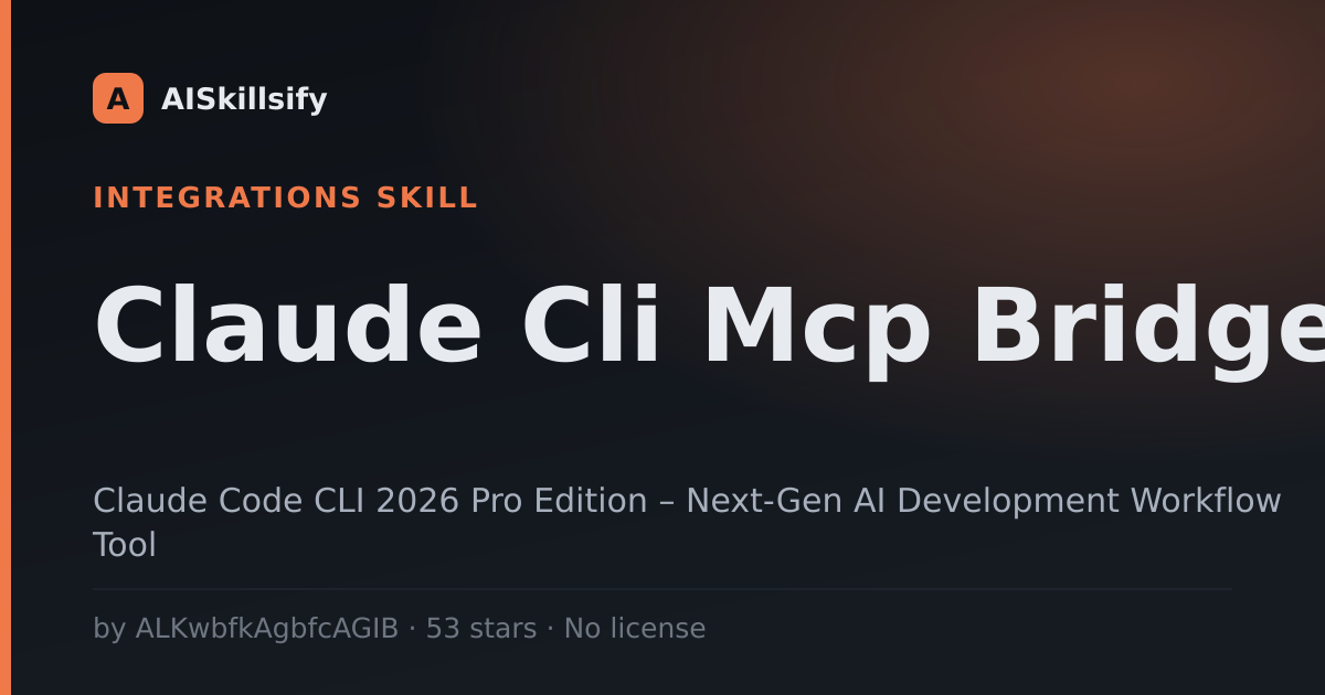 Claude Cli Mcp Bridge skill by ALKwbfkAgbfcAGIB