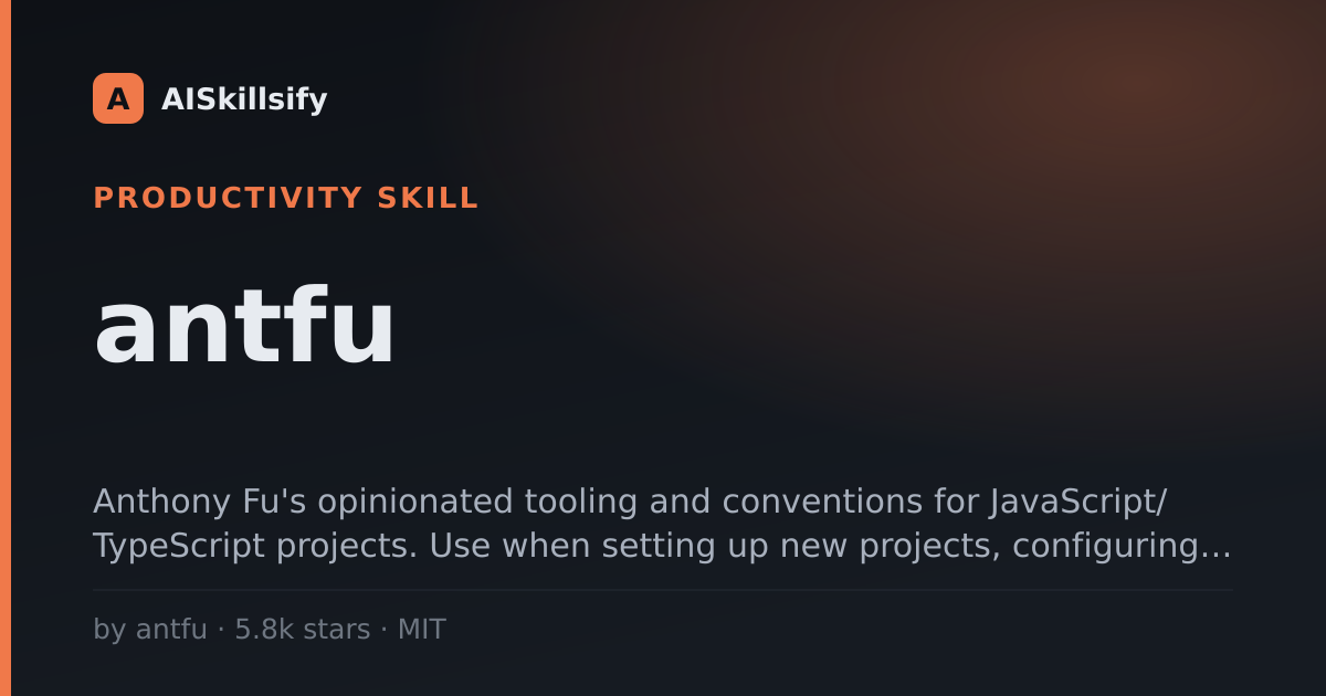 antfu skill by antfu