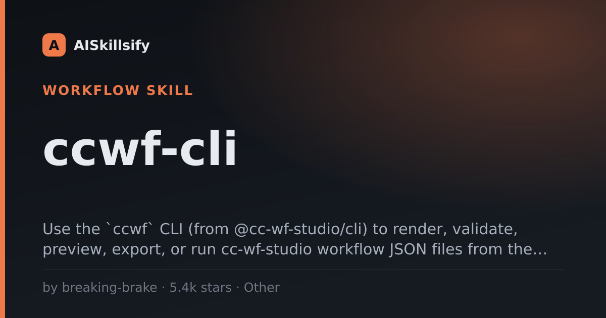 ccwf-cli skill by breaking-brake
