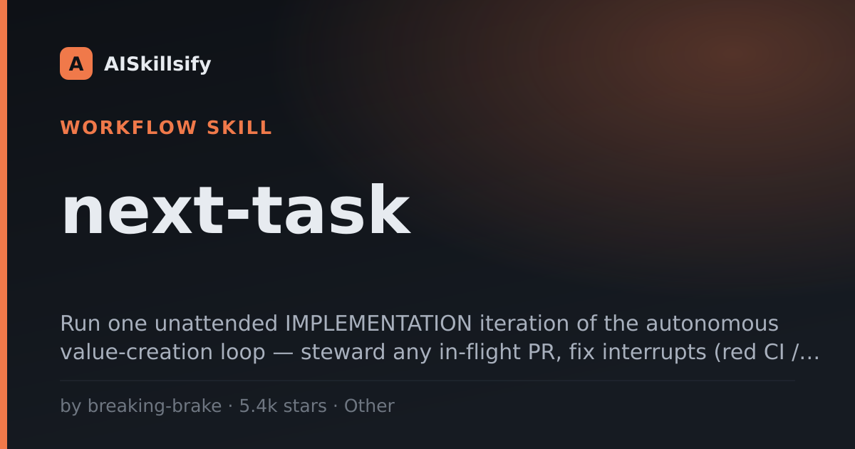 next-task skill by breaking-brake