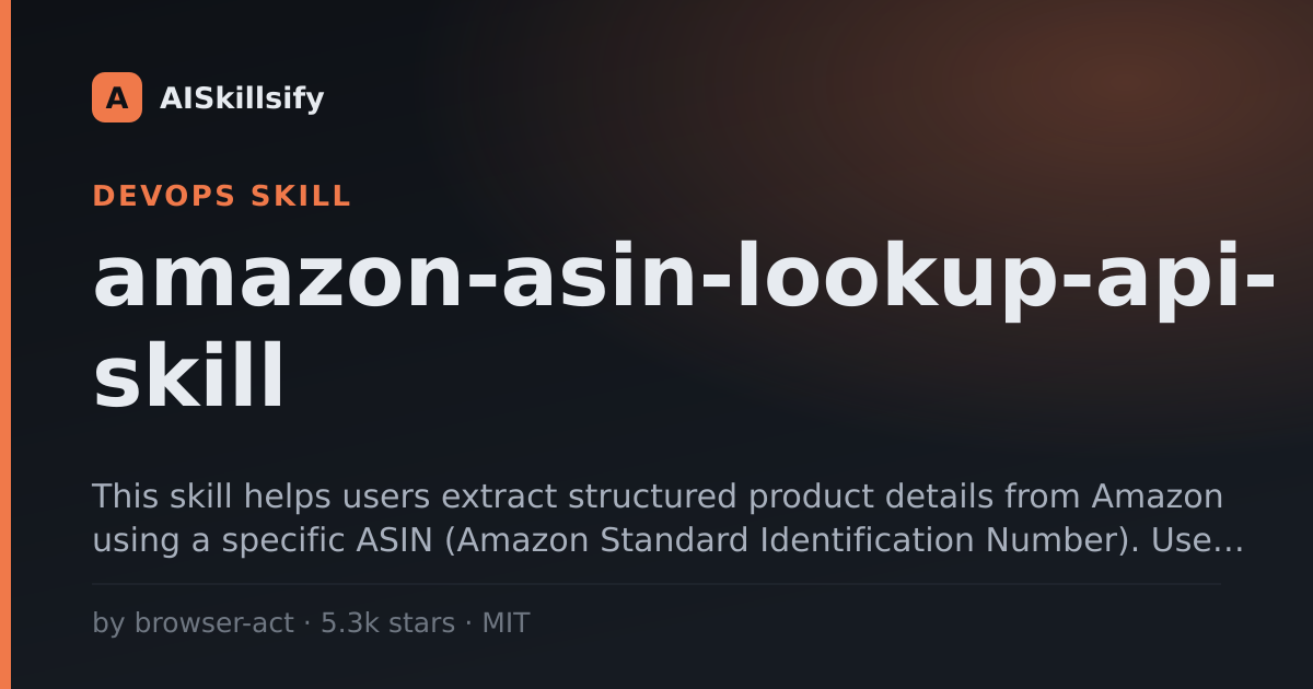 amazon-asin-lookup-api-skill skill by browser-act