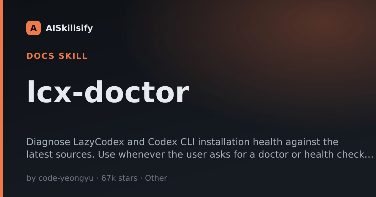 lcx-doctor skill by code-yeongyu