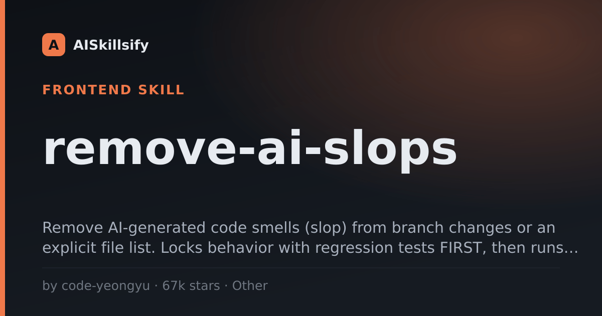 remove-ai-slops skill by code-yeongyu