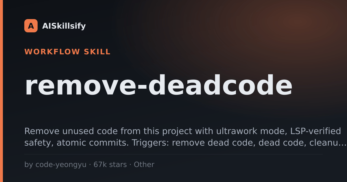 remove-deadcode skill by code-yeongyu
