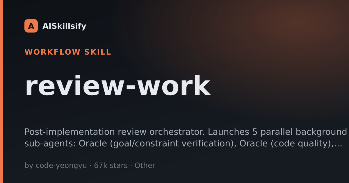 review-work skill by code-yeongyu