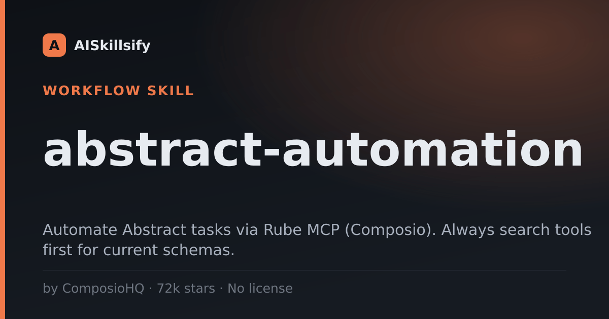 abstract-automation skill by ComposioHQ