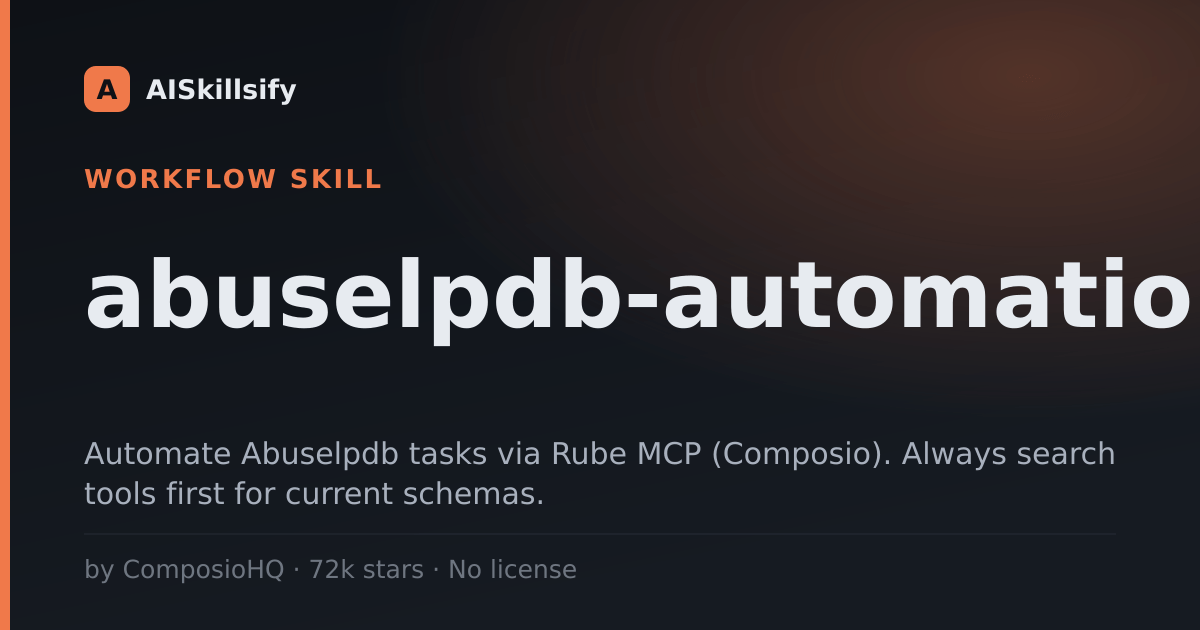 abuselpdb-automation skill by ComposioHQ
