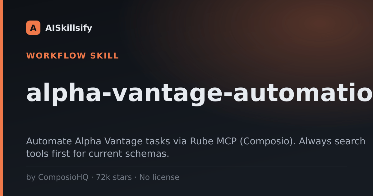 alpha-vantage-automation skill by ComposioHQ