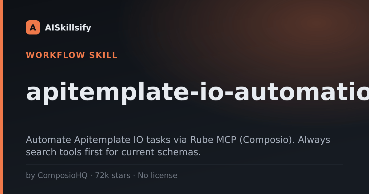 apitemplate-io-automation skill by ComposioHQ