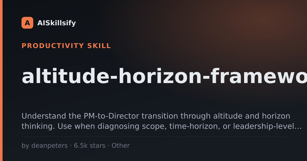 altitude-horizon-framework skill by deanpeters
