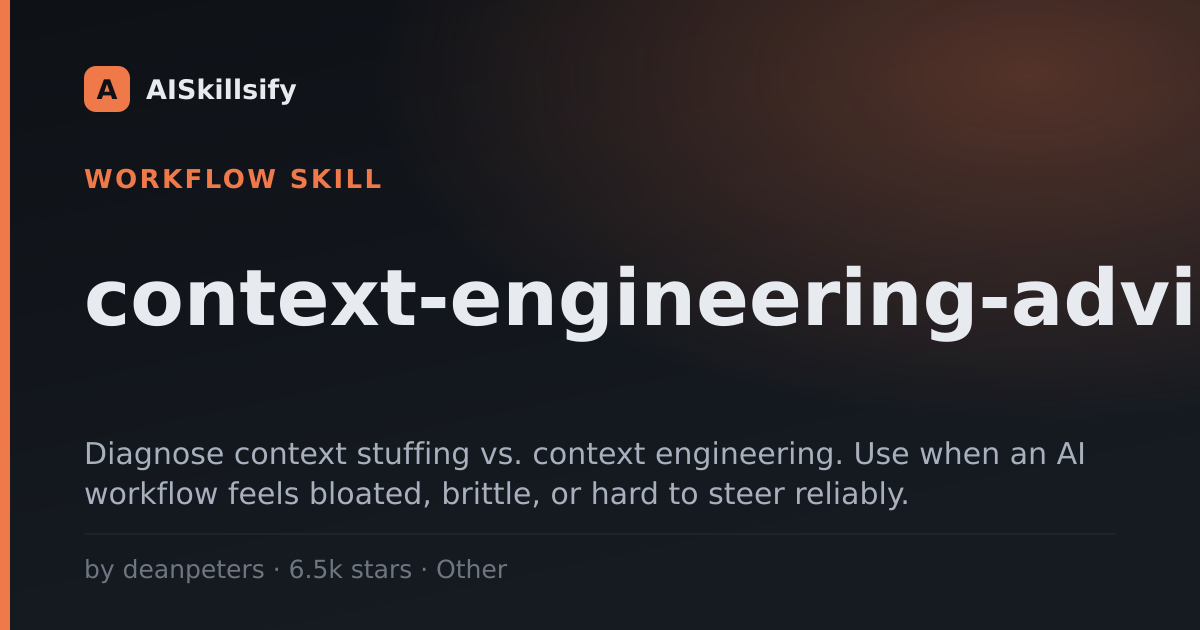 context-engineering-advisor skill by deanpeters