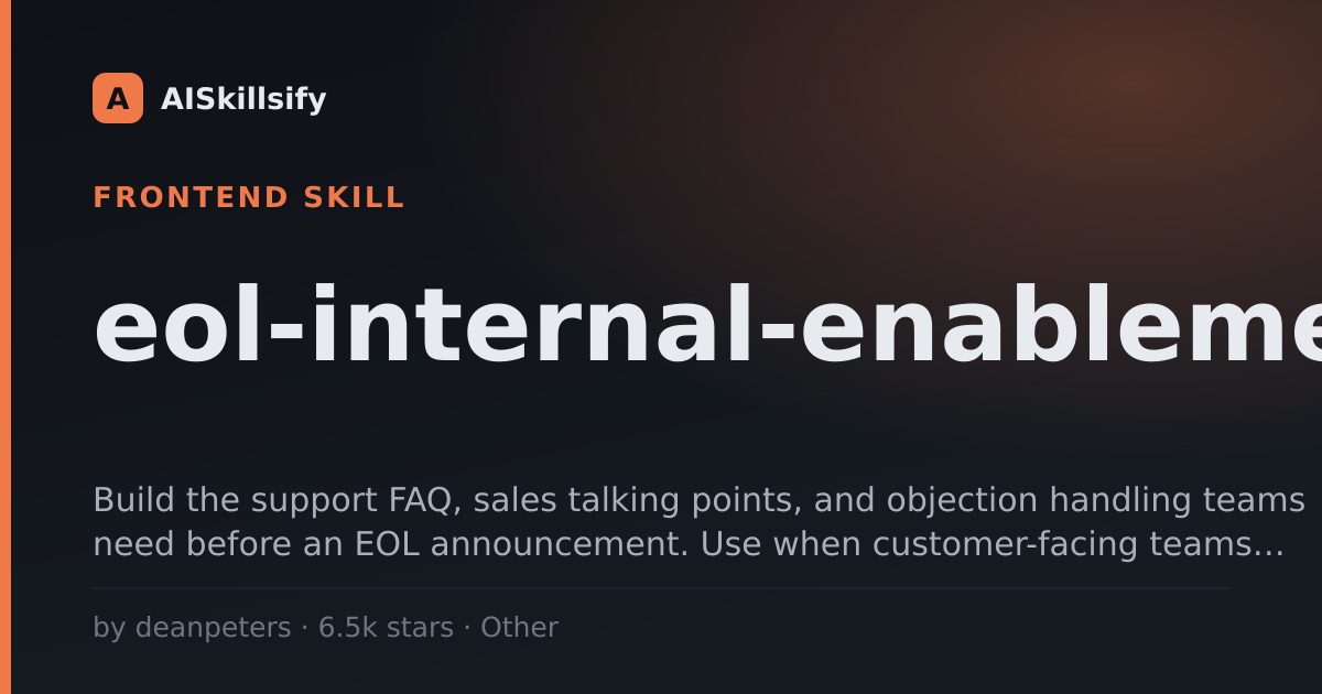 eol-internal-enablement skill by deanpeters
