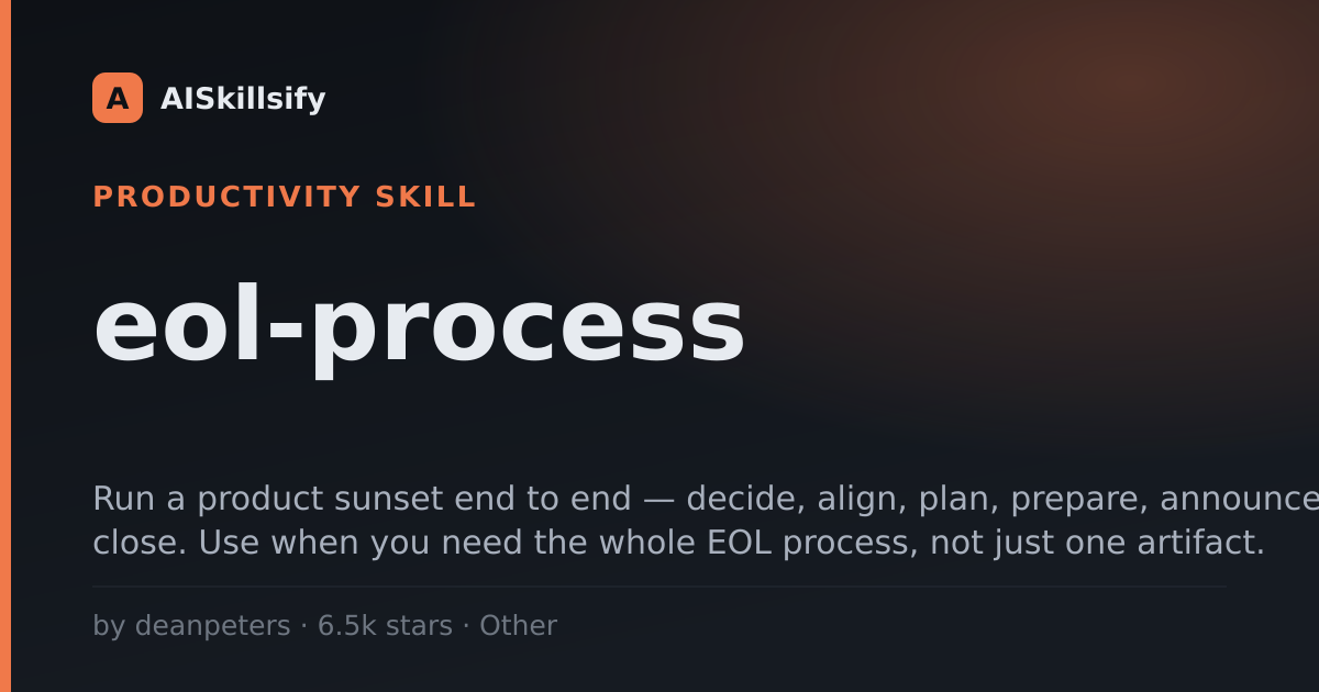 eol-process skill by deanpeters