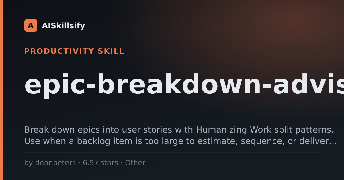 epic-breakdown-advisor skill by deanpeters