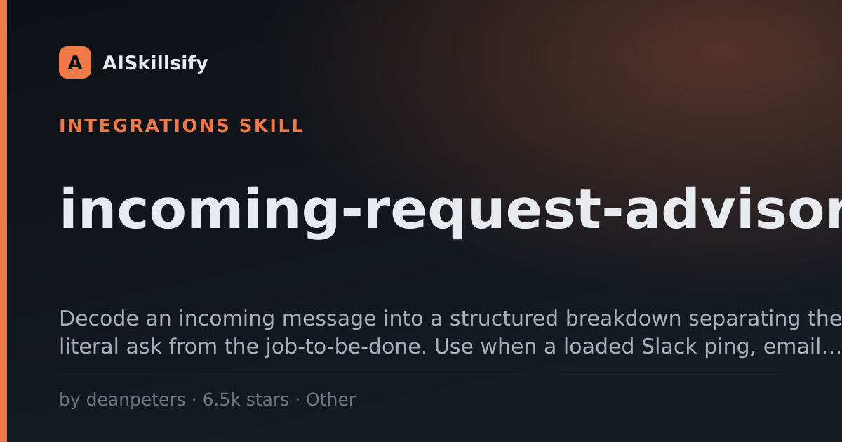 incoming-request-advisor skill by deanpeters