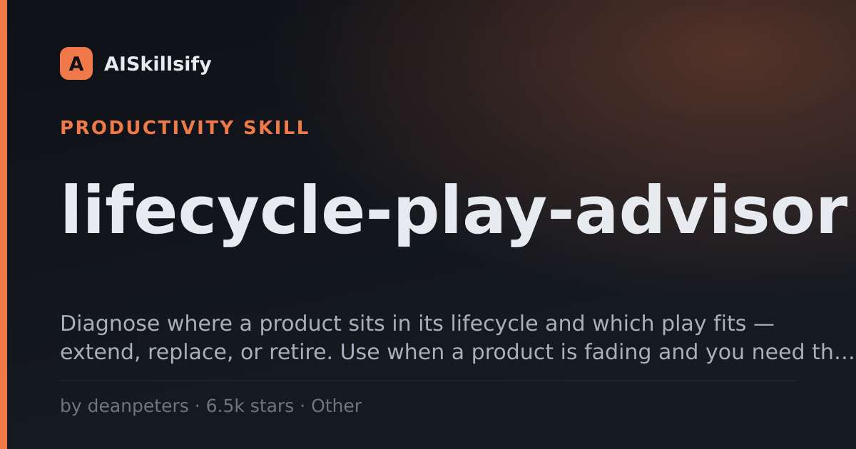 lifecycle-play-advisor skill by deanpeters