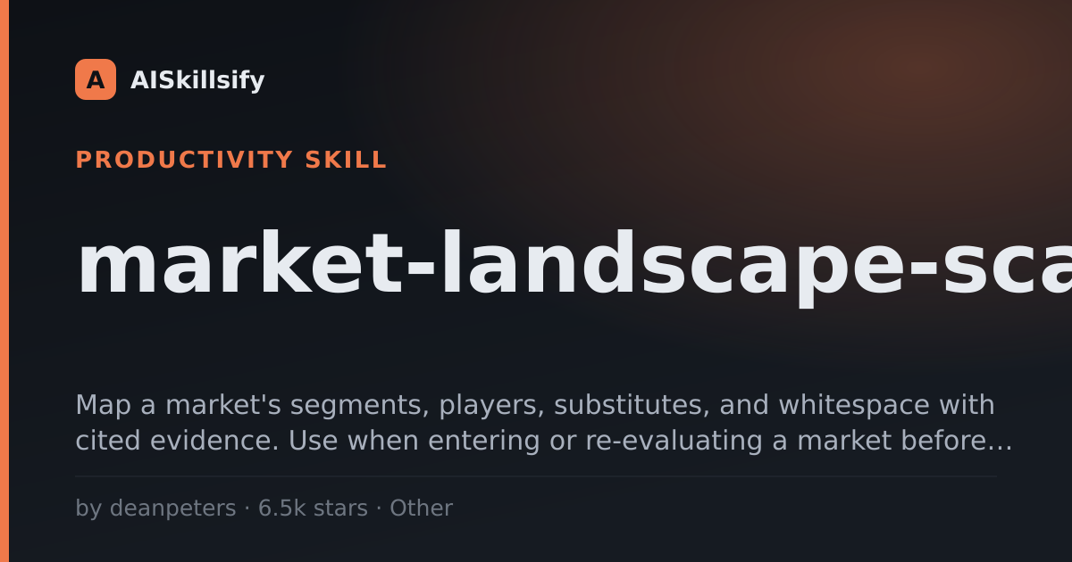 market-landscape-scan skill by deanpeters