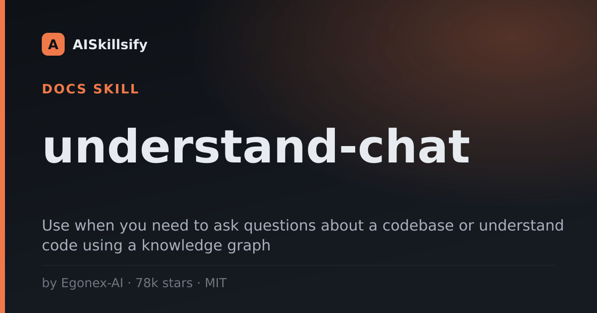 understand-chat skill by Egonex-AI