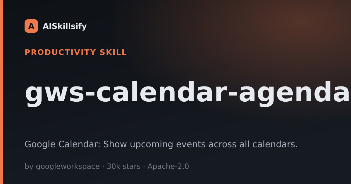 gws-calendar-agenda skill by googleworkspace