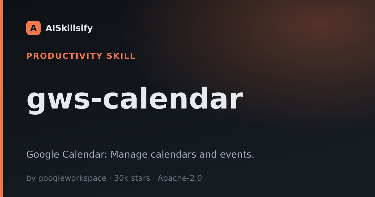 gws-calendar skill by googleworkspace
