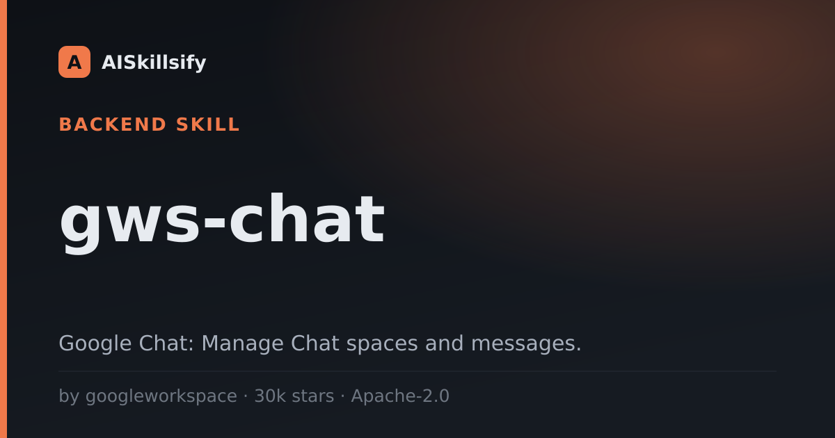 gws-chat skill by googleworkspace
