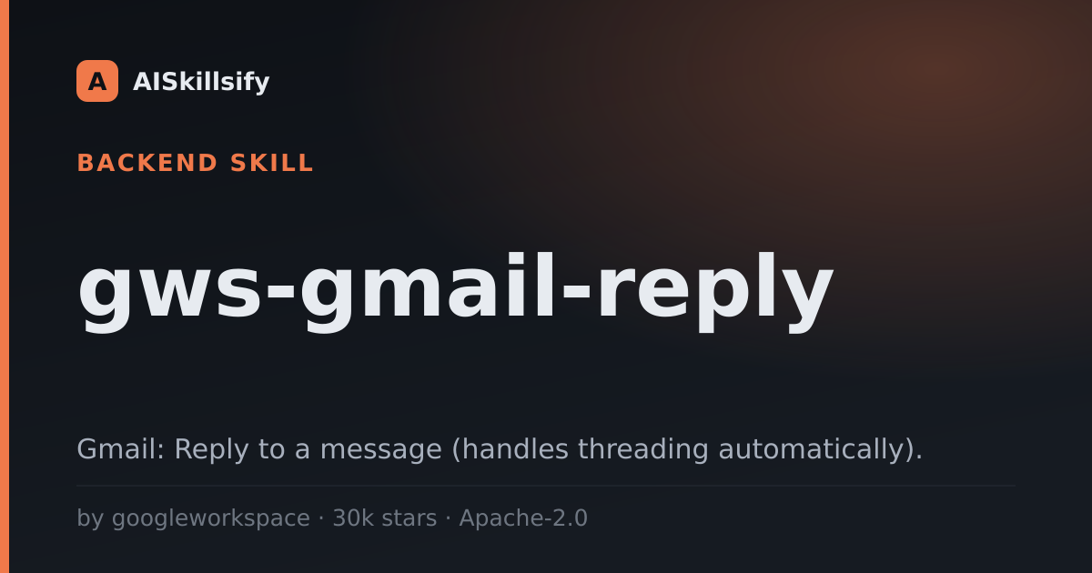 gws-gmail-reply skill by googleworkspace
