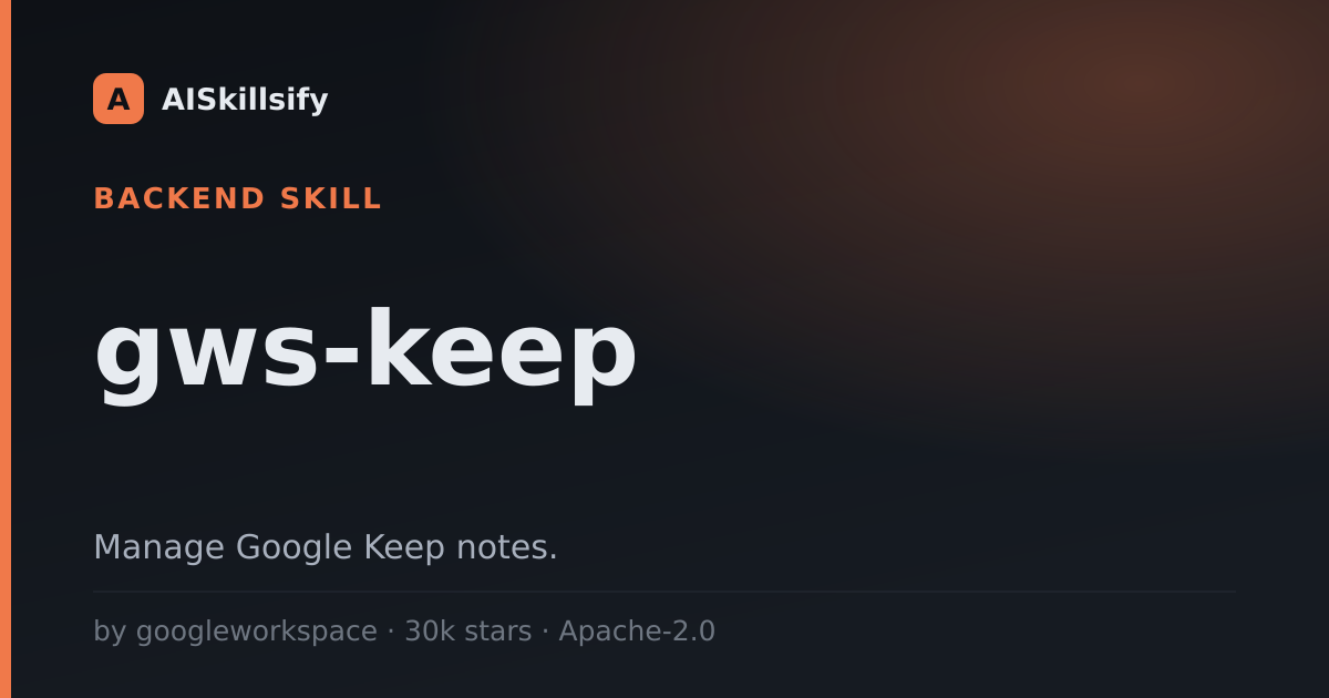 gws-keep skill by googleworkspace