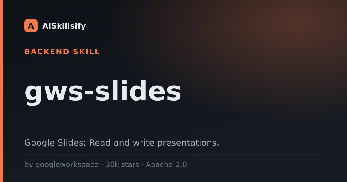 gws-slides skill by googleworkspace