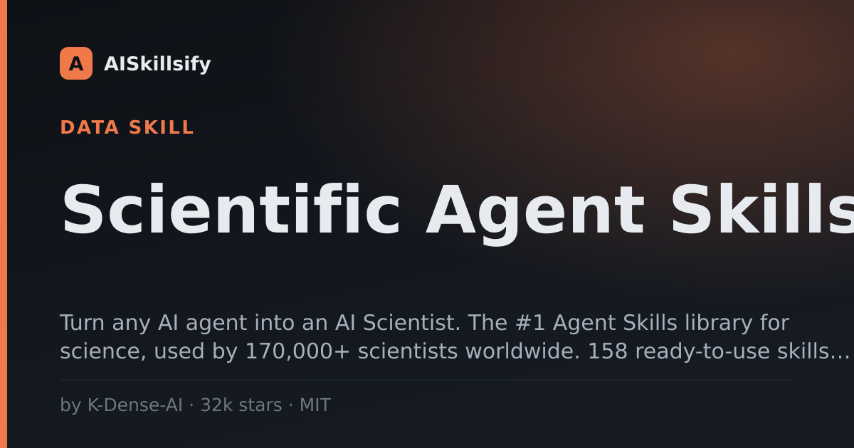 Scientific Agent Skills skill by K-Dense-AI