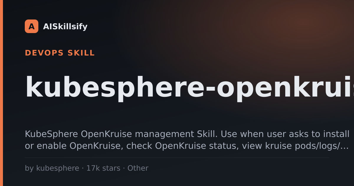 kubesphere-openkruise skill by kubesphere