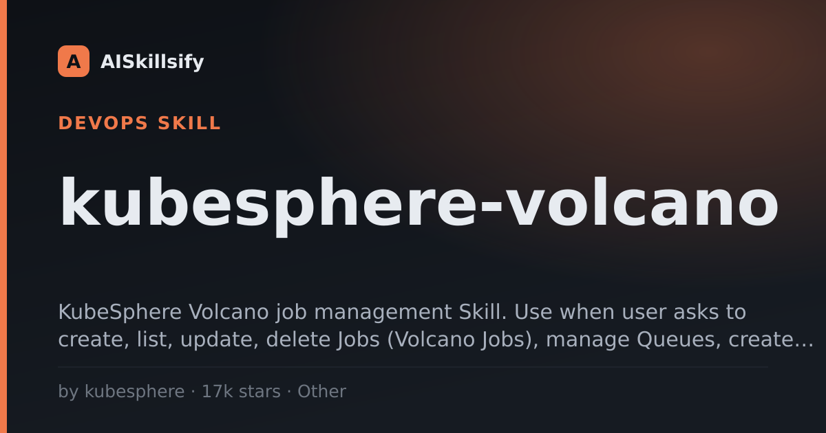 kubesphere-volcano skill by kubesphere