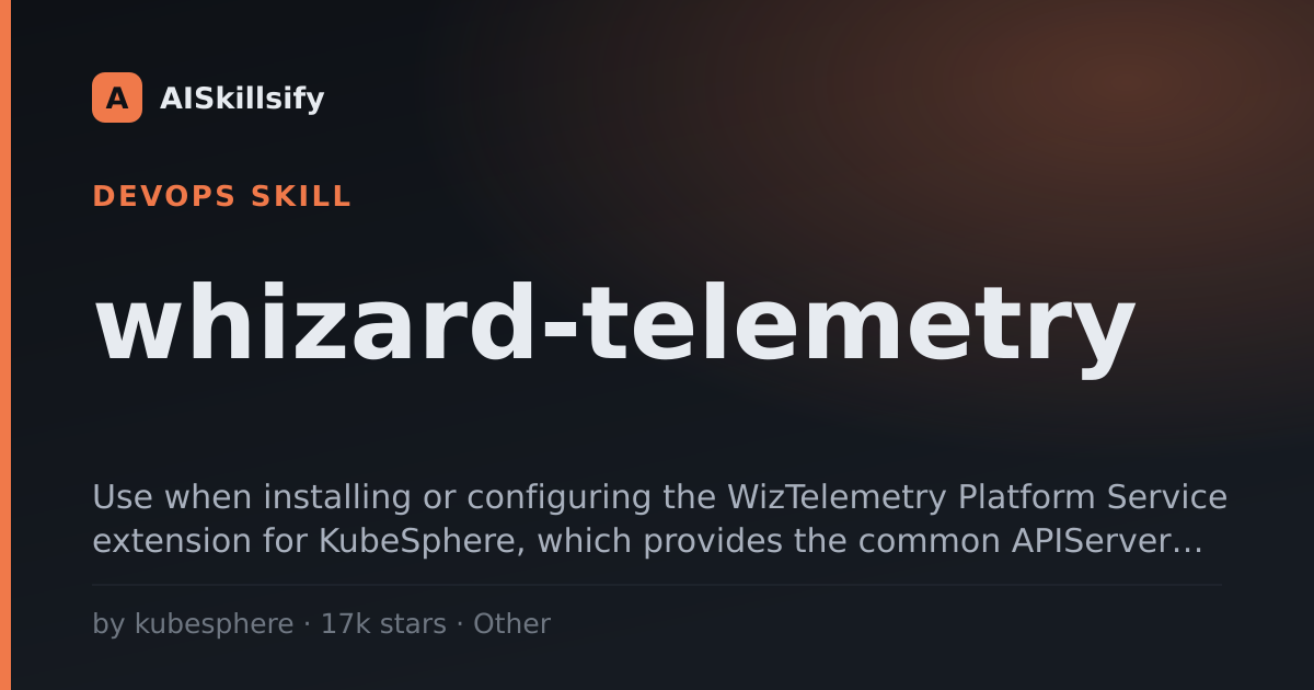 whizard-telemetry skill by kubesphere