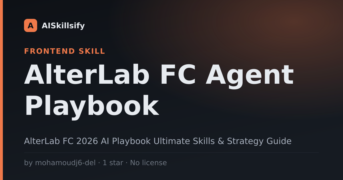 AlterLab FC Agent Playbook skill by mohamoudj6-del