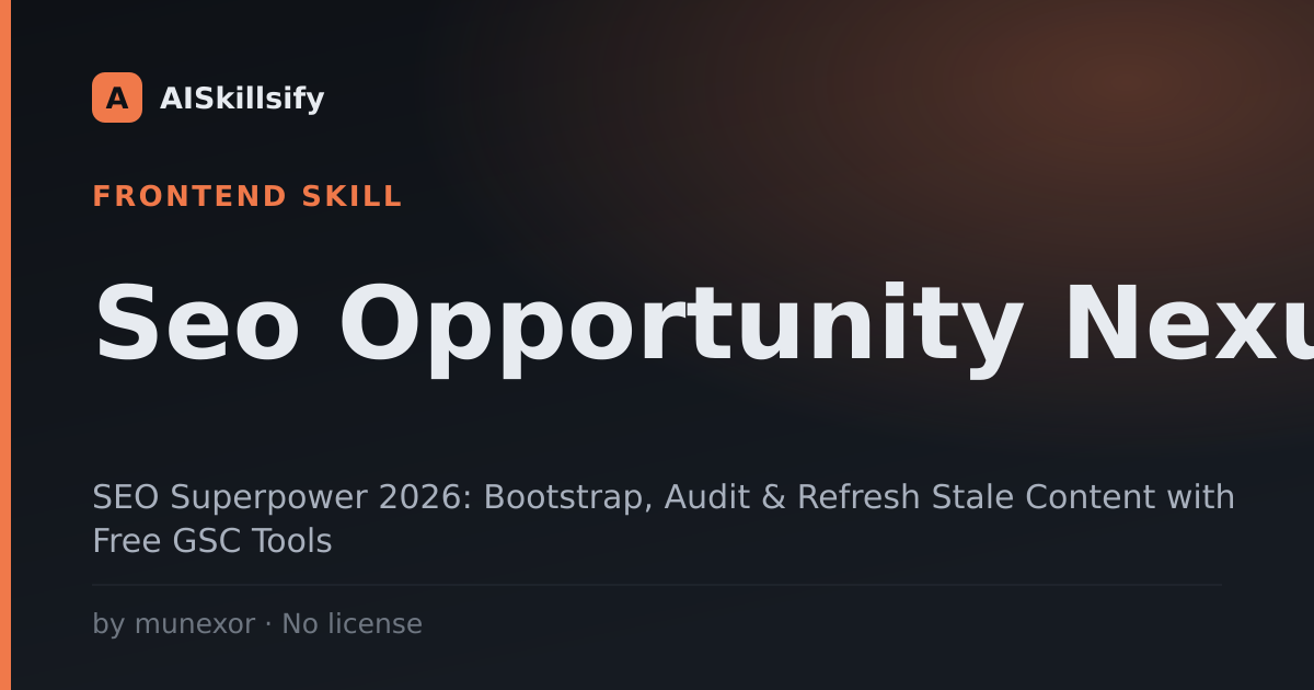 Seo Opportunity Nexus skill by munexor