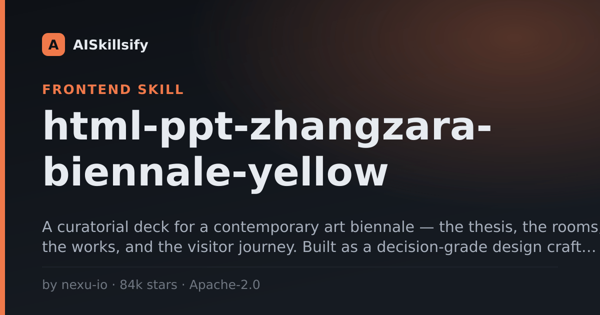 html-ppt-zhangzara-biennale-yellow skill by nexu-io