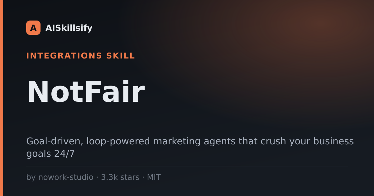 NotFair skill by nowork-studio