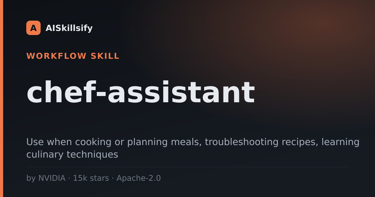 chef-assistant skill by NVIDIA