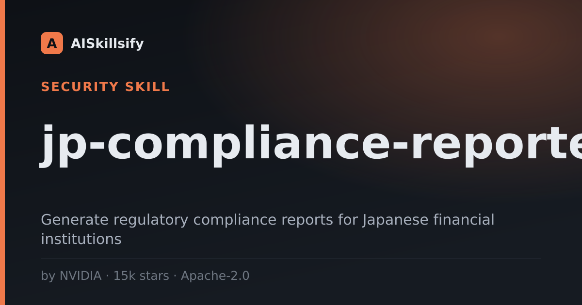 jp-compliance-reporter skill by NVIDIA
