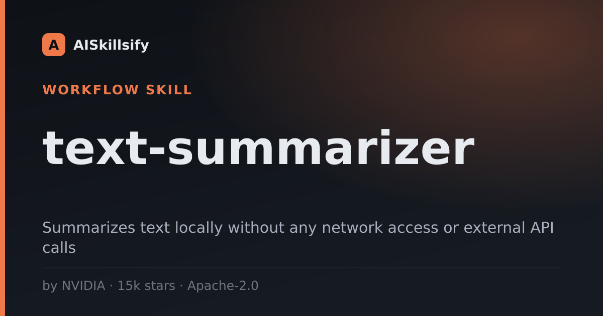 text-summarizer skill by NVIDIA