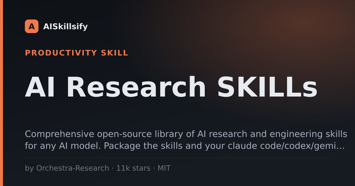 AI Research SKILLs skill by Orchestra-Research