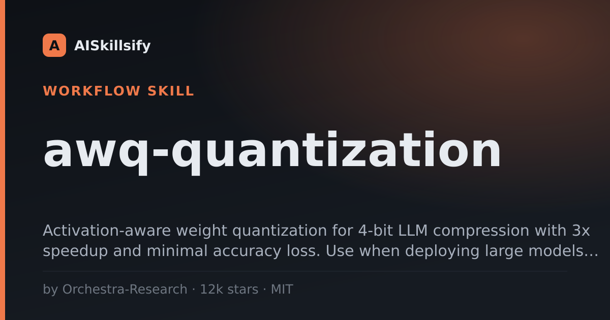awq-quantization skill by Orchestra-Research