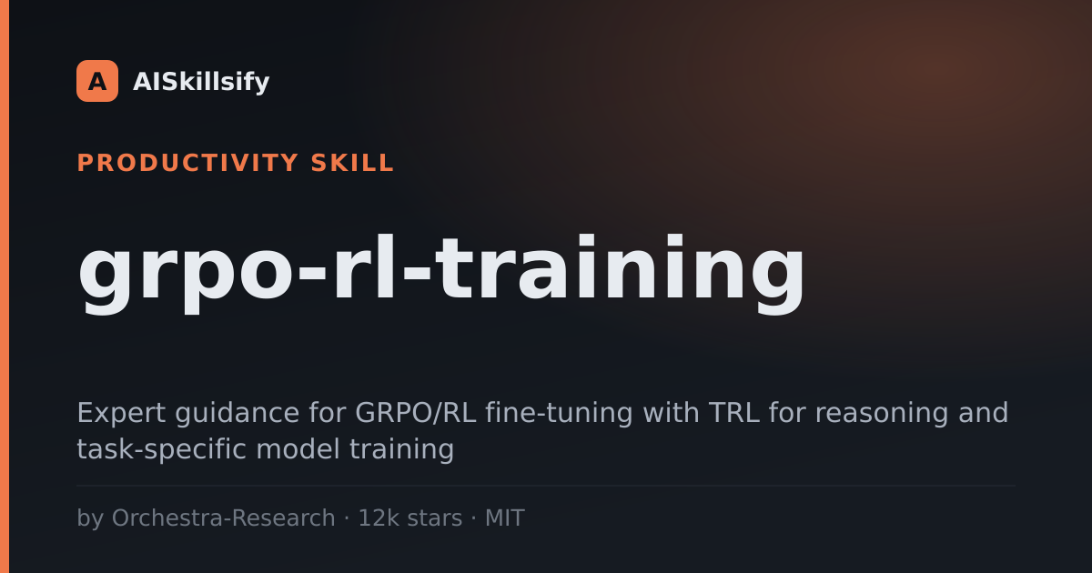 grpo-rl-training skill by Orchestra-Research