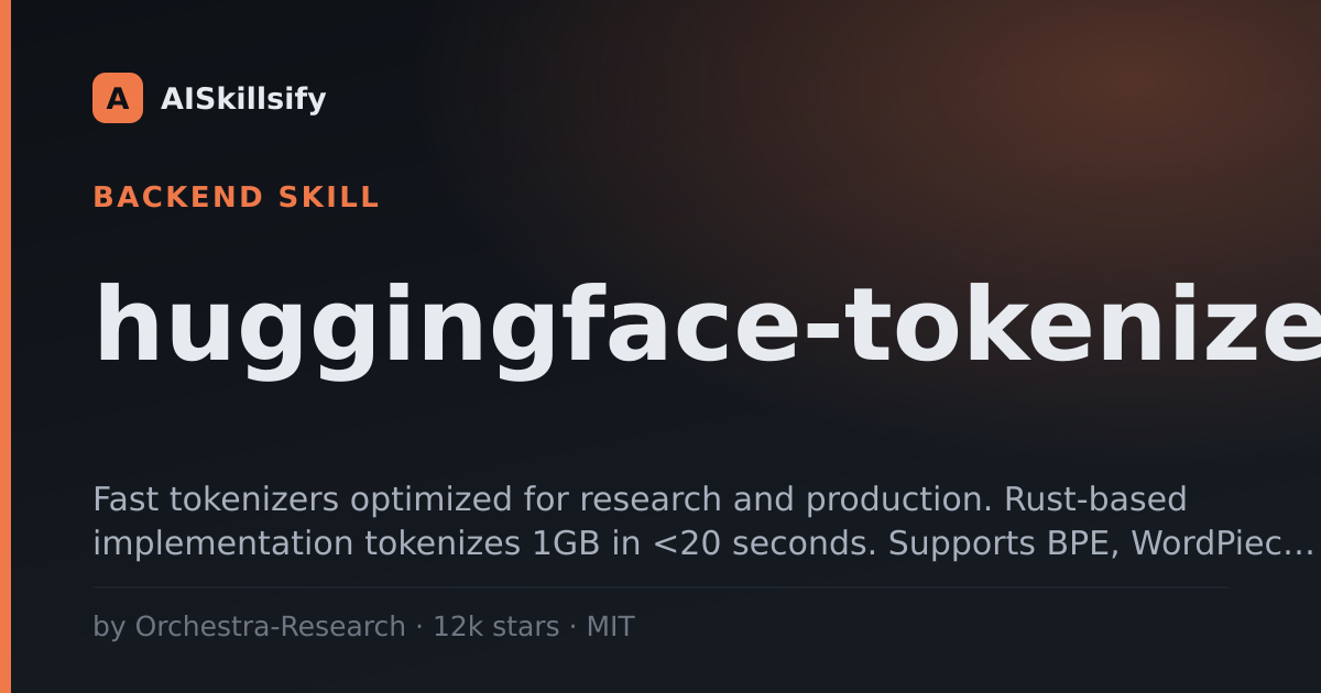 huggingface-tokenizers skill by Orchestra-Research
